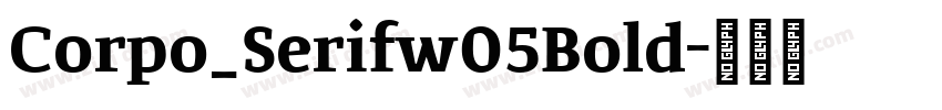 Corpo_Serifw05Bold字体转换