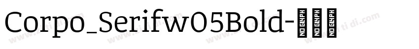 Corpo_Serifw05Bold字体转换