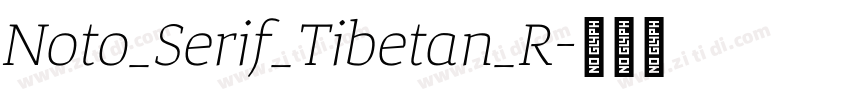 Noto_Serif_Tibetan_R字体转换 Noto_Serif_Tibetan_R字体转换