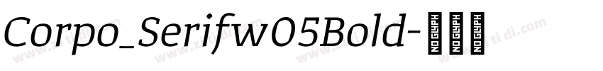 Corpo_Serifw05Bold字体转换