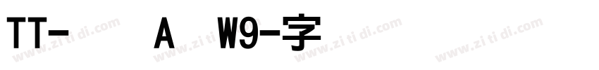 TT-ポルA体W9字体转换