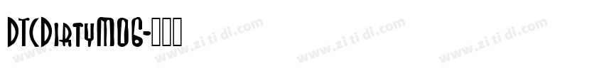 DTCDirtyM06字体转换