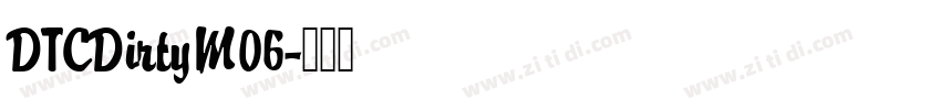 DTCDirtyM06字体转换