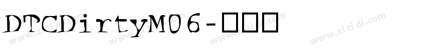 DTCDirtyM06字体转换