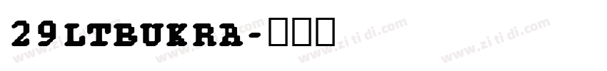 29LTBUKRA字体转换