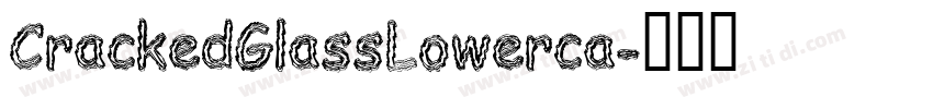 CrackedGlassLowerca字体转换