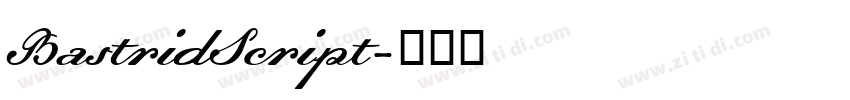 BastridScript字体转换