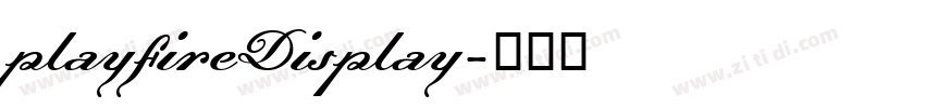 playfireDisplay字体转换