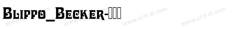 Blippo_Becker字体转换
