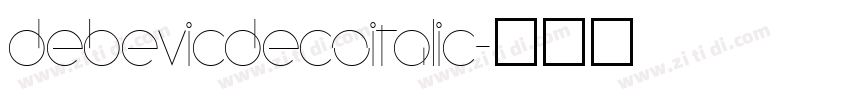 DebevicDecoItalic字体转换