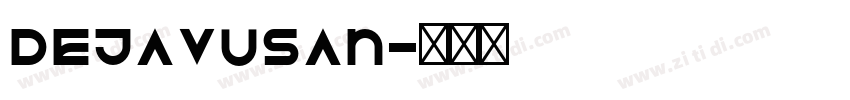 dejavusan字体转换