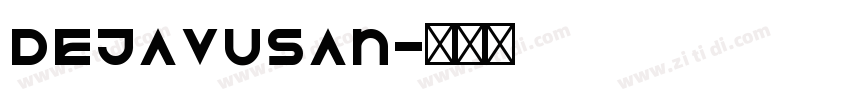 dejavusan字体转换