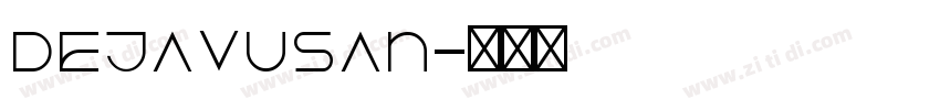 dejavusan字体转换