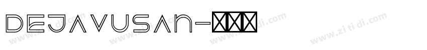 dejavusan字体转换