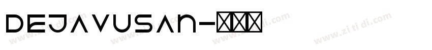 dejavusan字体转换