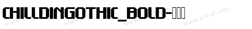 ChillDINGothic_Bold字体转换 ChillDINGothic_Bold字体转换