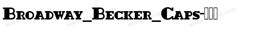 Broadway_Becker_Caps字体转换