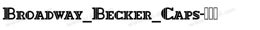 Broadway_Becker_Caps字体转换