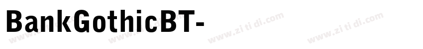 BankGothicBT字体转换 BankGothicBT字体转换