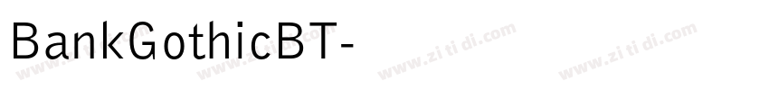 BankGothicBT字体转换 BankGothicBT字体转换
