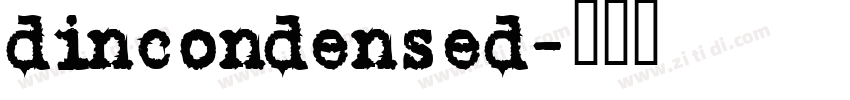 dincondensed字体转换