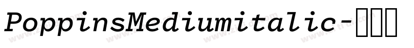 PoppinsMediumitalic字体转换