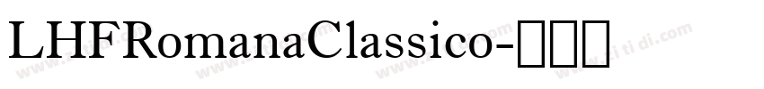 LHFRomanaClassico字体转换