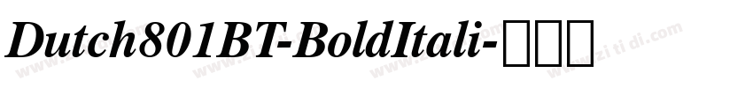 Dutch801BT-BoldItali字体转换