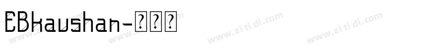 EBkaushan字体转换
