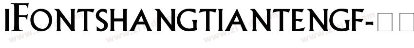 iFontshangtiantengf字体转换