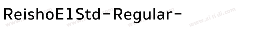 ReishoE1Std-Regular字体转换