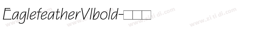 EaglefeatherVlbold字体转换 EaglefeatherVlbold字体转换