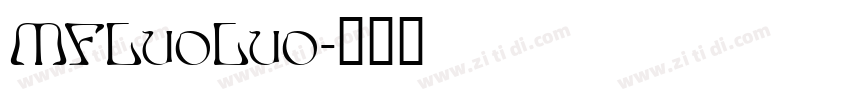 MFLuoLuo字体转换