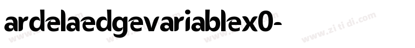 ArdelaEdgeVariableX0字体转换
