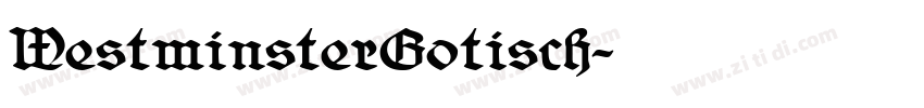 WestminsterGotisch字体转换