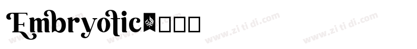 Embryotic字体转换