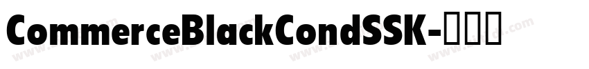 CommerceBlackCondSSK字体转换