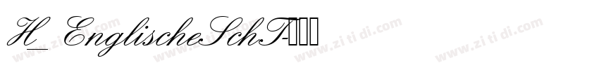 H_EnglischeSchT字体转换