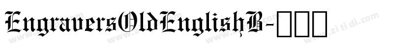 EngraversOldEnglishB字体转换
