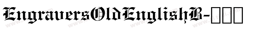 EngraversOldEnglishB字体转换