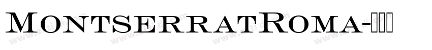 MontserratRoma字体转换