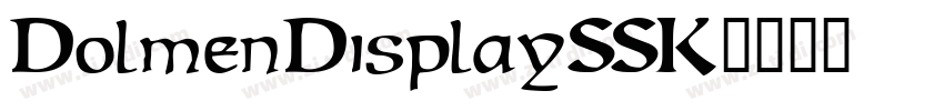 DolmenDisplaySSK字体转换