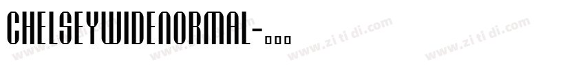 ChelseywideNormal字体转换