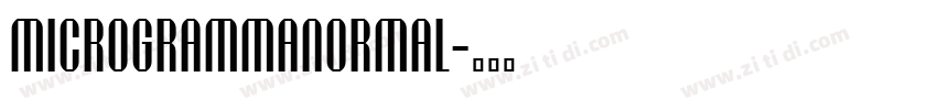 MicrogrammaNormal字体转换 MicrogrammaNormal字体转换