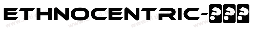Ethnocentric字体转换