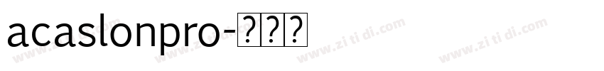 acaslonpro字体转换