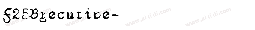 F25Bxecutive字体转换