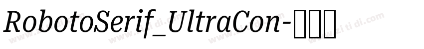 RobotoSerif_UltraCon字体转换