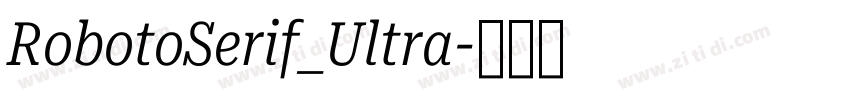 RobotoSerif_Ultra字体转换