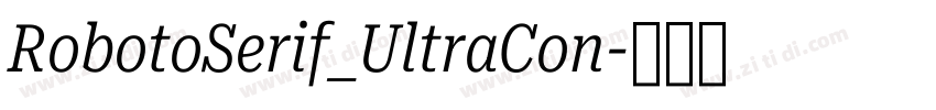 RobotoSerif_UltraCon字体转换